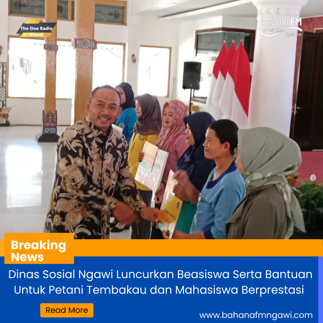 Dinas Sosial Ngawi Luncurkan Beasiswa Serta Bantuan Untuk Petani Tembakau dan Mahasiswa Berprestasi